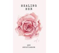 Healing HER: Poetry that heals the soul through Divine Surrender (Soul-Skin Series)