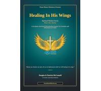 Healing In His Wings: Phase One: Identity (Pause Button Ministries - Spiritual Warfare)