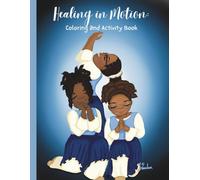 Healing in Motion: Coloring and Activity Book
