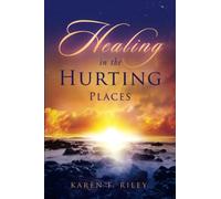 Healing in the Hurting Places