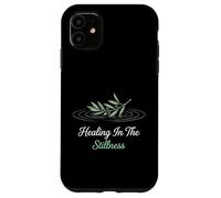 Healing In The Stillness Christian Spiritual Meditation Case for iPhone 11