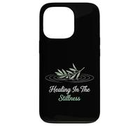 Healing In The Stillness Christian Spiritual Meditation Case for iPhone 13 Pro