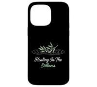 Healing In The Stillness Christian Spiritual Meditation Case for iPhone 14 Pro Max