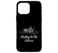 Healing In The Stillness Christian Spiritual Meditation Case for iPhone 16 Pro Max