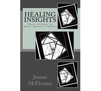 Healing Insights: Effects of Abuse for Adults Abused as Children