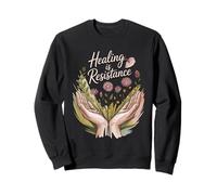 Healing Is Resistance Self-Care Mindful Strength Sweatshirt