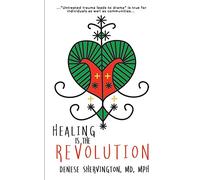 Healing Is The Revolution