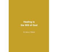 Healing is The Will of God For Your Life