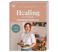 Healing Kitchen - gesund mit anti-entzA14ndliche, Rebo.