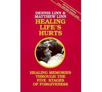 Healing Life's Hurts( Healing Memories Through Five Stages of Forgiveness)[HEALING LIFES HURTS][Paperback]