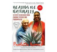 Healing M.E. Naturally: 9 steps to recover from Chronic Fatigue and Fibromyalgia: Volume 1