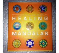 Healing Mandalas: 30 Inspiring Meditations to Soothe Your Mind, Body and Soul