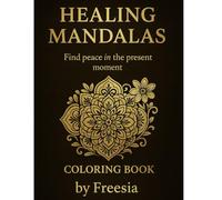 Healing Mandalas Coloring Book