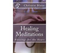 Healing Meditations: Blessings for the Heart