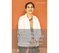 Healing Minds, Restoring Hope and Transforming Lives: The Story of Pioneering Psychiatrist Dr. Vemireddy Radhika Reddy