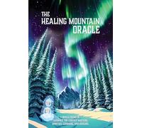 Healing Mountain Oracle Deck: (Book Only): A 3-in-1 Oracle Deck for Earthy, Spiritual, and Healing Guidance