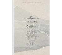 Healing Notes