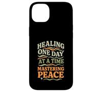 Healing One Day At A Time Mastering Peace Self-Care Case for iPhone 14 Plus