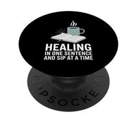 Healing One Sentence Coffee Writing Mental Health PopSockets Adhesive PopGrip