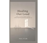 Healing Out Loud: A Self-Love and Mental Wellness Guide for LGBTQ+ People Navigating Identity, Trauma, and Growth