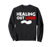 Healing Out Loud Appendectomy Surgery Recovery Sweatshirt