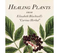 Elizabeth Blackwell – Healing Plants – From Elizabeth Blackwell's "Curious Herbal" – Tiny Folio