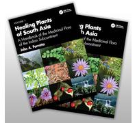 Healing Plants of South Asia: A Handbook of the Medicinal Flora of the Indian Subcontinent. Two-volume set