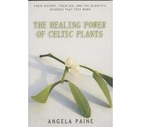 Healing Power of Celtic Plants