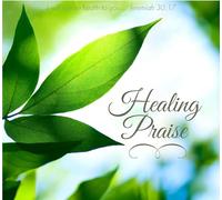 Healing Praise CD: From the Copeland Ministries