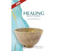 Healing Right Now!: Your On-Ramp to an Effective Ministry of Healing