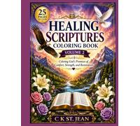 Healing scriptures coloring book-volume 2 (Women of the Bible,Psalms & Healing Scriptures colouring books series)
