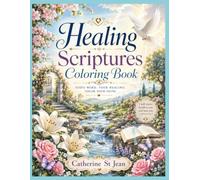Healing Scriptures Coloring Book (Women of the Bible,Psalms & Healing Scriptures colouring books series)