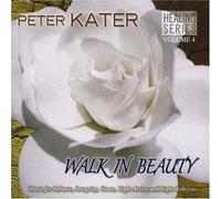 Healing Series, Vol. 4: Walk in Beauty by Peter Kater (2009-03-03)