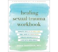 Healing Sexual Trauma Workbook, Erika Shershun, P
