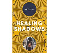 Healing Shadows