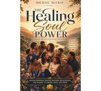 HEALING SOUL POWER: Envision the Outcome Before the Journey