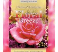 Healing Sounds - Floral Breeze