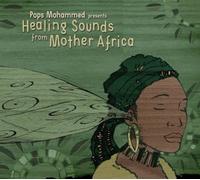 Healing Sounds from Mother Afr by Pops Mohammed (2009-08-11)