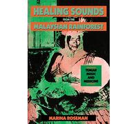 Healing Sounds from the Malaysian Rainforest: Temiar Music and Medicine (Comparative Studies of Health Systems and Medical Care): 28