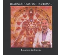 Healing Sounds Instructional by Jonathan Goldman (2013-08-02)