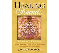 Healing Sounds: The Power of Harmonics