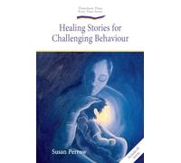 Healing Stories for Challenging Behaviour (Early Years)