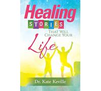 Healing Stories That Will Change Your Life