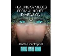 Healing Symbols from a Higher Dimension