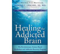 Healing the Addicted Brain byUrschel