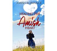 Healing the Amish Heart