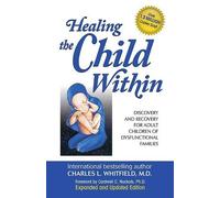 Healing the Child Within by Charles Whitfield - 9780932194404
