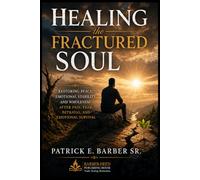 Healing the Fractured Soul (The Internal Shift of Betrayel)