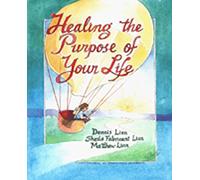 Healing the Purpose of Your Life