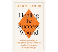 Healing the Success Wound